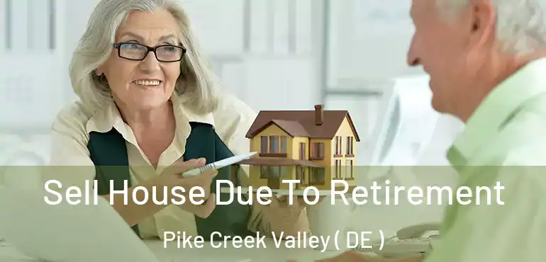  Sell House Due To Retirement Pike Creek Valley ( DE )