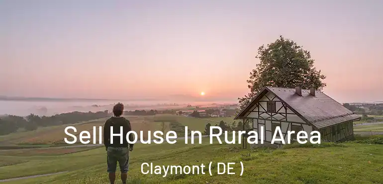  Sell House In Rural Area Claymont ( DE )