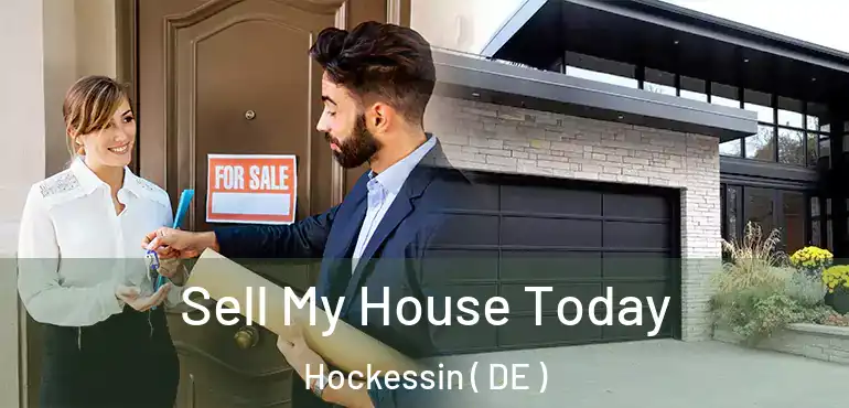  Sell My House Today Hockessin ( DE )